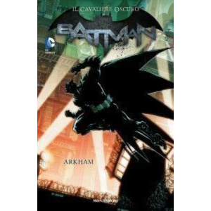 IL CAVALIERE OSCURO BATMAN - ARKHAM