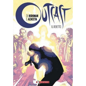 OUTCAST IL REIETTO VOLUME CINQUE