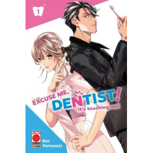 EXCUSE ME, DENTIST! IT'S TOUCHING ME! 1
