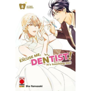 EXCUSE ME, DENTIST! IT'S TOUCHING ME! 8