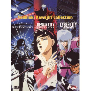Yoshiaki Kawajiri collection - Demon City / Cyber City / Citta' Delle Bestie Incantatrici DVD