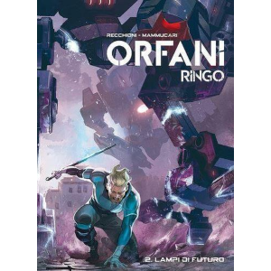 ORFANI RINGO 2 LAMPI DI FUTURO