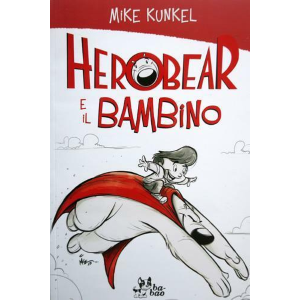 HEROBEAR E IL BAMBINO