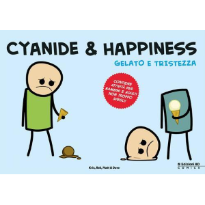 CYANIDE & HAPPINESS - GELATO E TRISTEZZA