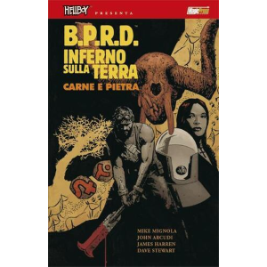 HELLBOY PRESENTA: B.P.R.D. INFERNO SULLA TERRA 11 CARNE E PIETRA