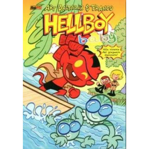 HELLBOY PRESENTA: HELLBOY BABY 2 ALLA RICERCA DEL GIAGUARO MANNARO