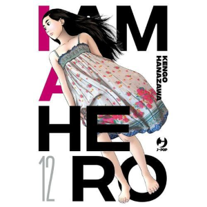 I AM A HERO 12 NUOVA EDIZIONE