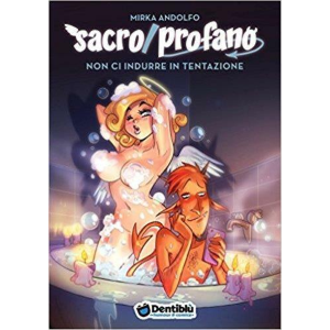 SACRO/PROFANO 5 NON CI INDURRE IN TENTAZIONE