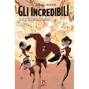 GLI INCREDIBILI UNA CITTA' DI INCREDIBILI