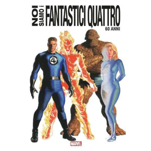 NOI SIAMO I FANTASTICI QUATTRO - 60 ANNI