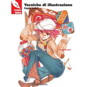 TECNICA MANGA - TECNICHE DI ILLUSTRAZIONE COPIC VOL.2
