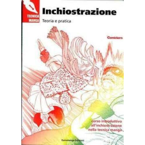 TECNICA MANGA - INCHIOSTRAZIONE TEORIA E PRATICA