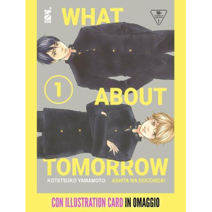 WHAT ABOUT TOMORROW ASHITA WA DOCCHIDA! 1 QUEER CON OMAGGIO 56
