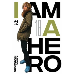I AM A HERO 18 NUOVA EDIZIONE