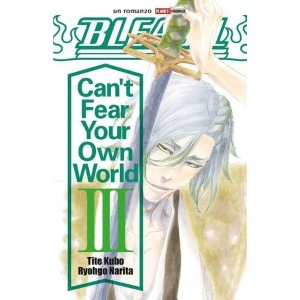 BLEACH-CAN'T FEAR YOUR OWN WORLD 3