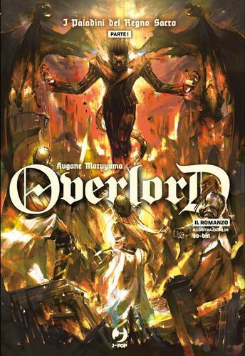 OVERLORD 12 I PALADINI DEL REGNO SACRO PARTE 1 -  IL ROMANZO