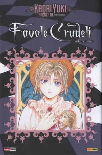 FAVOLE CRUDELI VOLUME UNICO NUOVA EDIZIONE