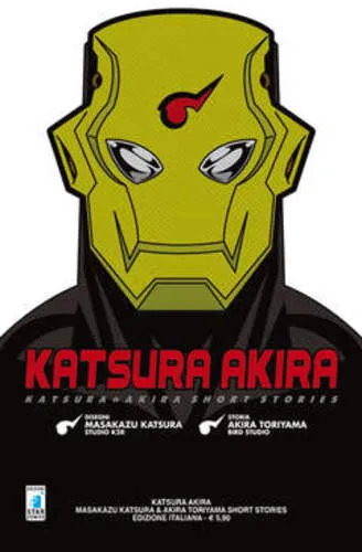 KATSURA AKIRA MASAKAZU KATSURA & AKIRA TORIYAMA SHORT STORIES