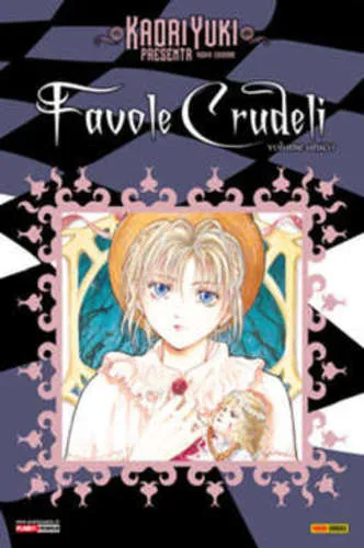 KAORI YUKI PRESENTA FAVOLE CRUDELI VOLUME UNICO MANGA MOON 01