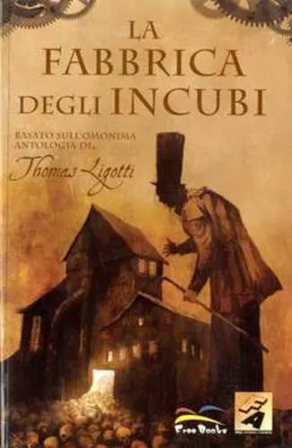 LA FABBRICA DEGLI INCUBI