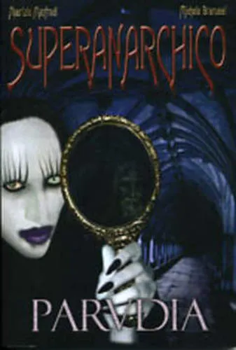SUPERANARCHICO PARUDIA - EDIZIONI DI