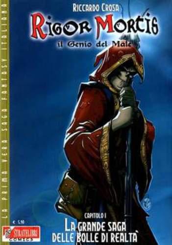 RIGOR MORTIS IL GENIO DEL MALE 09 CAPITOLO 1 LA GRANDE SAGA DELLE BOLLE DI REALTA'