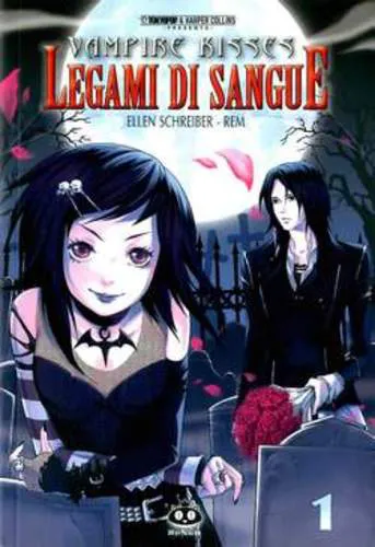 VAMPIRE KISSES 01 LEGAMI DI SANGUE