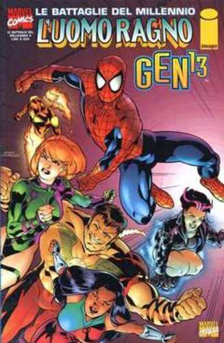 LE BATTAGLIE DEL MILLENIO 04 L'UOMO RAGNO GEN 13 - MARVEL ITALIA