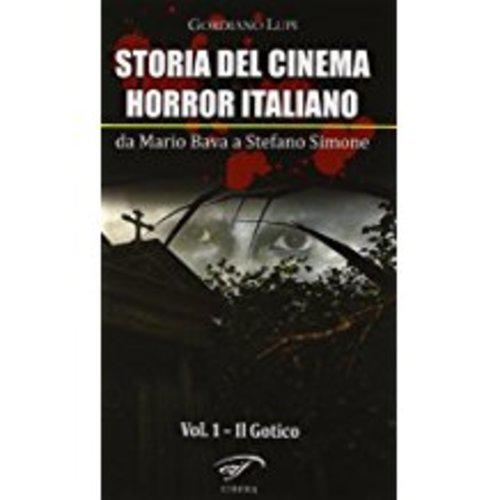 STORIA DEL CINEMA HORROR ITALIANO VOL. 01 IL GOTICO