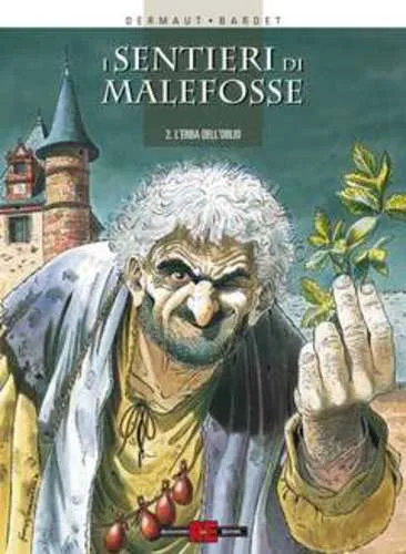 I SENTIERI DI MALEFOSSE 02 L'ERBA DELL'OBLIO