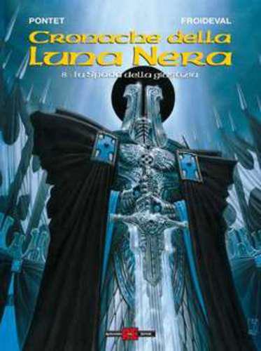 CRONACHE DELLA LUNA NERA 08 LA SPADA DELLA GIUSTIZIA