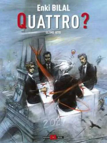QUATTRO? ULTIMO ATTO