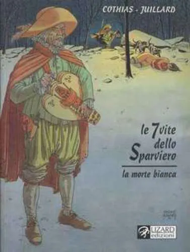 LE 7 VITE DELLO SPARVIERO LA MORTEBIANCA