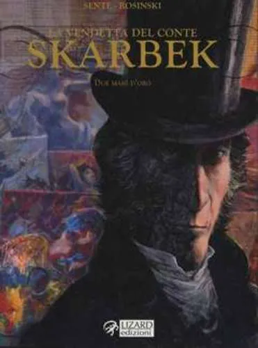 LA VENDETTA DEL CONTE SKARBEK 01 DUE MANI D'ORO