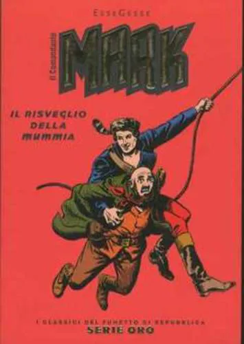 IL COMANDANTE MARK - IL RISVEGLIO DELLA MUMMIA - I CLASSICI DEL FUMETTO DI REPUBBLICA 24