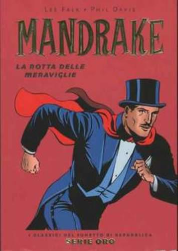 MANDRAKE LA ROTTA DELLE MERAVIGLIE - I CLASSICI DEL FUMETTO DI REPUBBLICA SERIE ORO 12