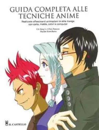 GUIDA COMPLETA ALLE TECNICHE ANIME