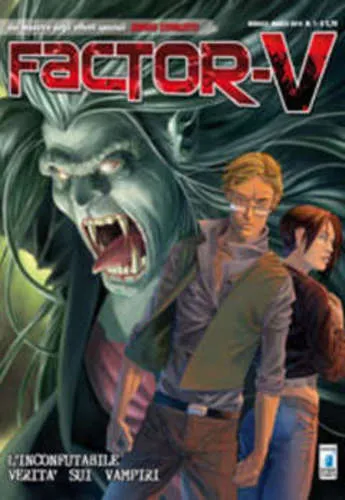 FACTOR-V 01 L'INCONFUTABILE VERITA' SUI VAMPIRI