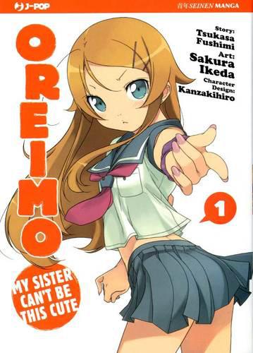 OREIMO MY SISTER CAN'T BE THIS CUTE 1