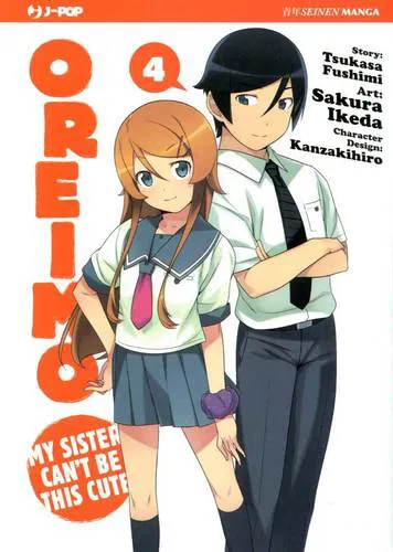 OREIMO MY SISTER CAN'T BE THIS CUTE 4