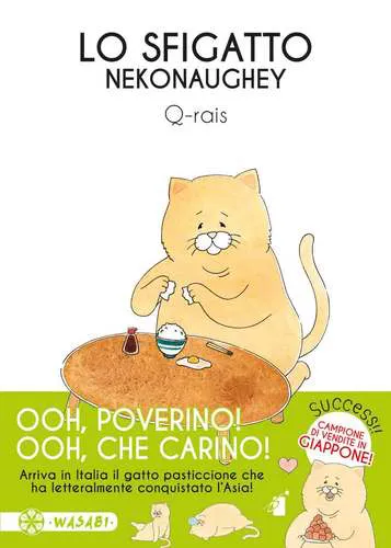 LO SFIGATTO - NEKONAUGHEY - WASABI 1