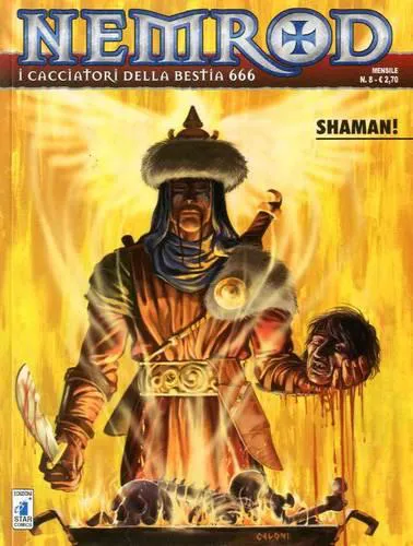 NEMROD 8 I CACCIATORI DELLA BESTIA 666 N. 8 SHAMAN!