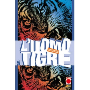 L'UOMO TIGRE 05 TIGER MASK 05