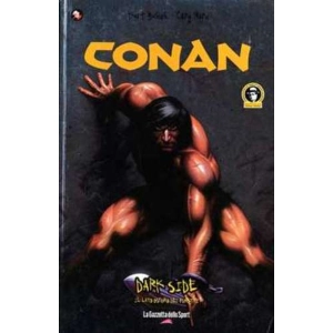 DARK SIDE IL LATO OSCURO DEI FUMETTI 03 - CONAN LA FIGLIA DEL GIGANTE DEI GHIACCI