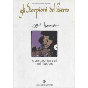 GLI SCORPIONI DEL DESERTO QUATTRO SASSI NEL FUOCO - TASCABILILIZARD 72