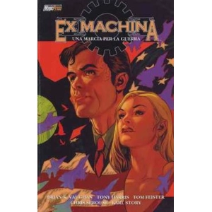 EX MACHINA 04: UNA MARCIA PER LA GUERRA