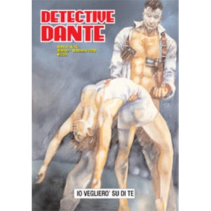 DETECTIVE DANTE 16 IO VEGLIERO' SU DI TE