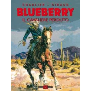BLUEBERRY 04 IL CAVALIERE PERDUTO