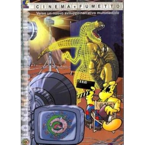 CINEMA E FUMETTO VERSO UN NUOVO SVILUPPO NARRATIVO MULTIMEDIALE