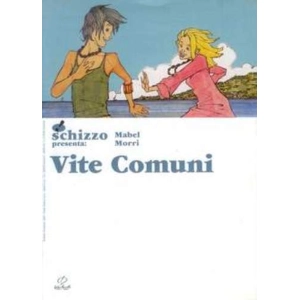 SCHIZZO PRESENTA 04 VITE COMUNI